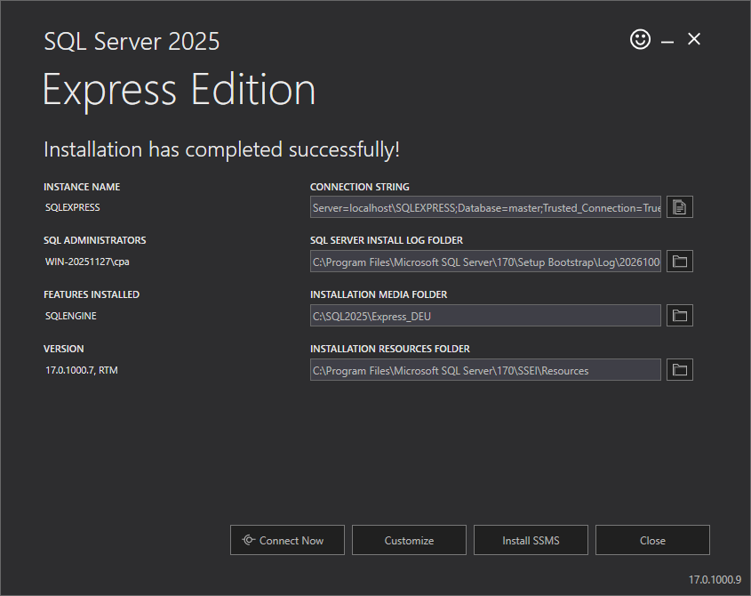 Letzte Seite des Installers von SQL Server 2025 Express: Instance Name SQLEXPRESS, Connection String Server=localhost\SQLEXPRESS, Buttons Connect Now, Customize, Install SSMS und Close.