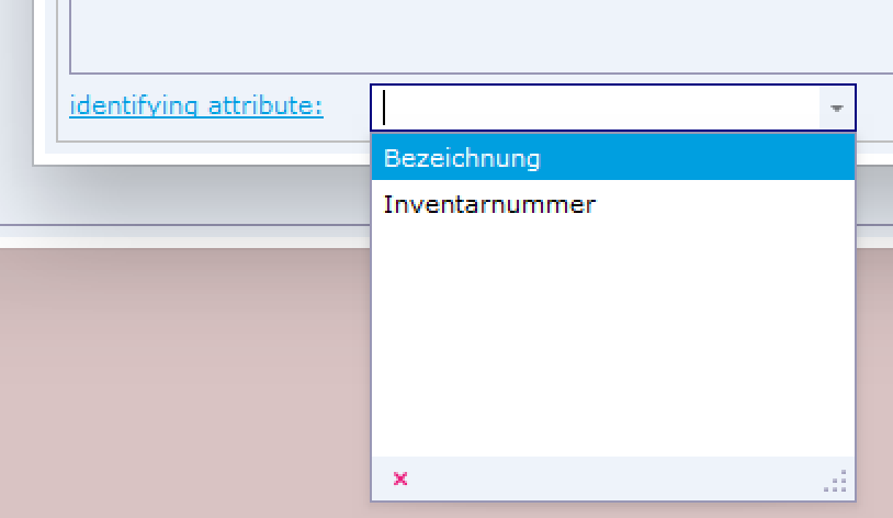 Auswahlliste identifying attribute mit den Einträgen Bezeichnung und Inventarnummer.