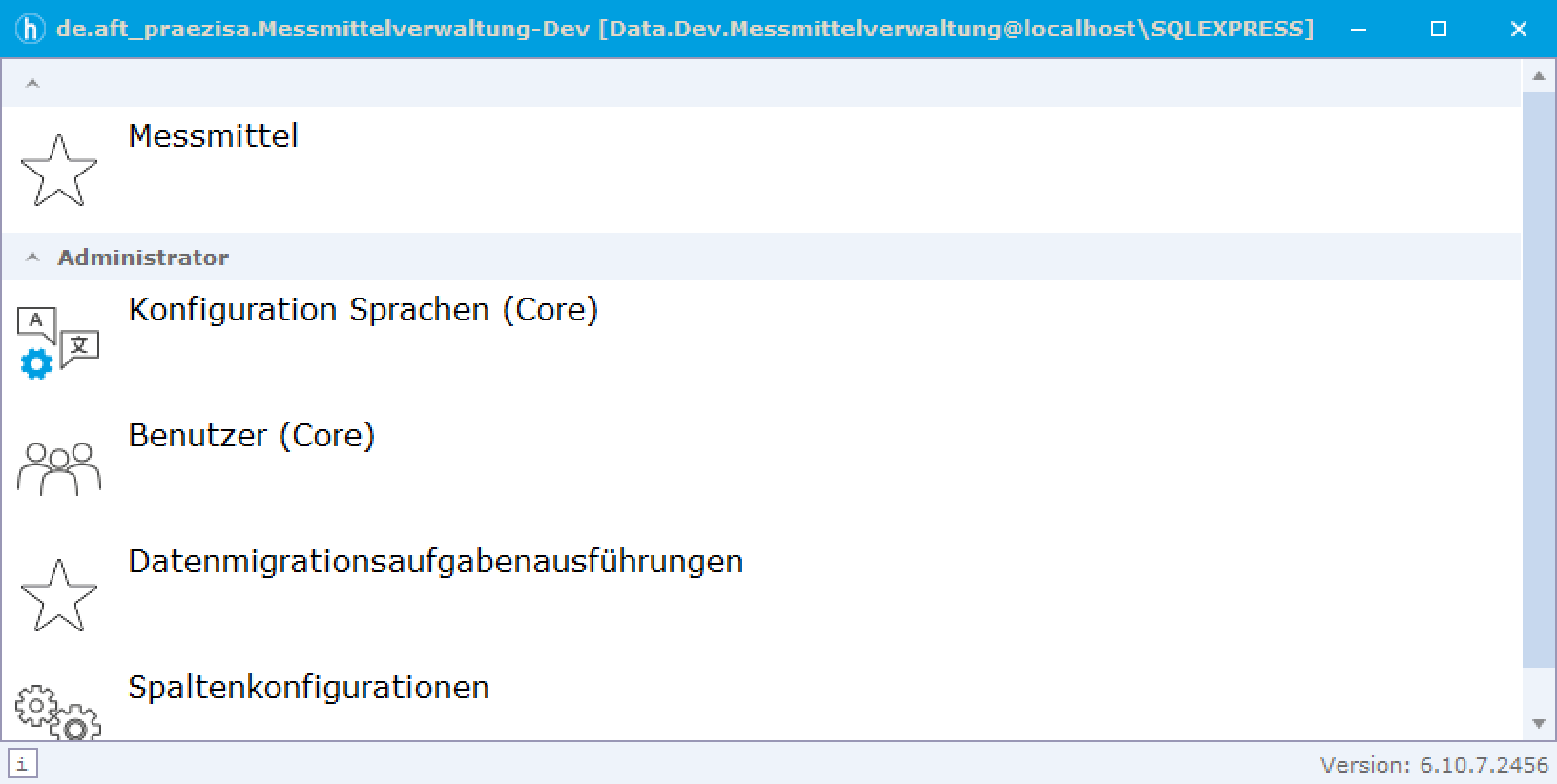 Hauptfenster der Anwendung als Liste: oben der neue Eintrag Messmittel, darunter in der Gruppe Administrator Konfiguration Sprachen (Core), Benutzer (Core), Datenmigrationsaufgabenausführungen und Spaltenkonfigurationen.