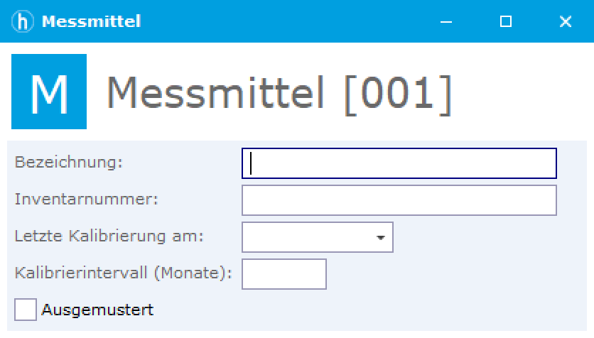Leeres Formular Messmittel [001] mit Textfeldern für Bezeichnung und Inventarnummer, einem Datumsfeld, einem Zahlenfeld und dem Kontrollkästchen Ausgemustert.
